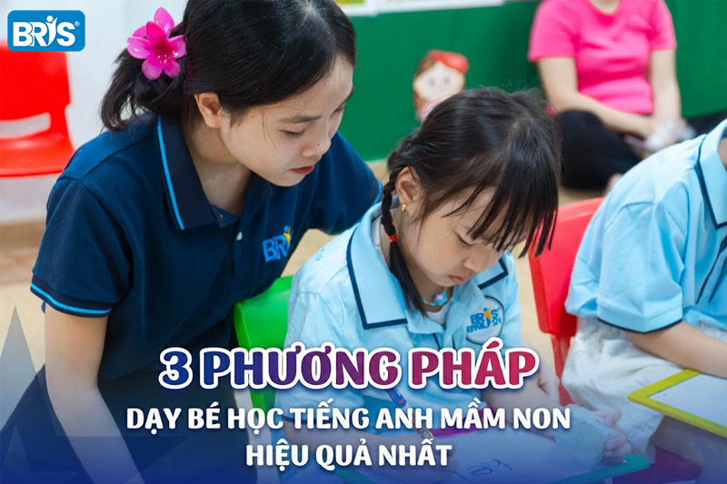 3 phương pháp dạy bé học tiếng Anh mầm non hiệu quả nhất