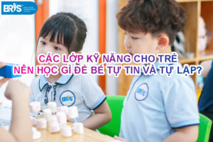 Các lớp kỹ năng cho trẻ