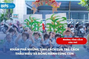 Những tính cách của trẻ