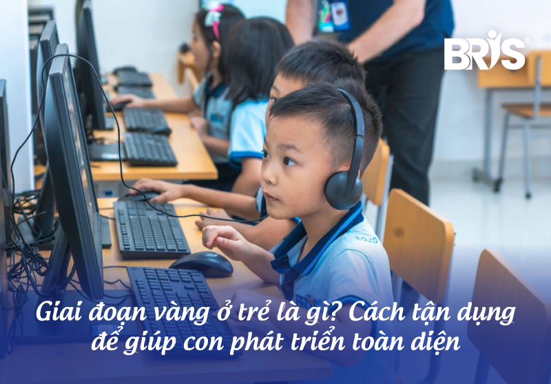 Giai Đoạn Vàng Ở Trẻ Là Gì? Cách Tận Dụng Để Giúp Con Phát Triển Toàn Diện